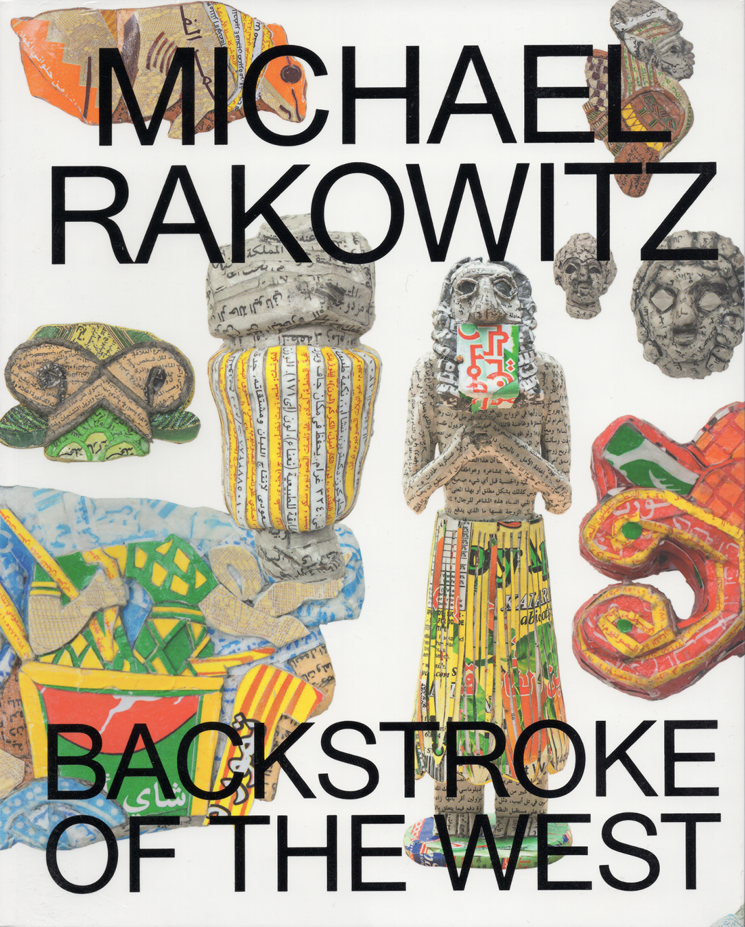 Michael Rakowitz: Backstroke of the West, MCA Chicago and Delmonico • Prestel, 2018