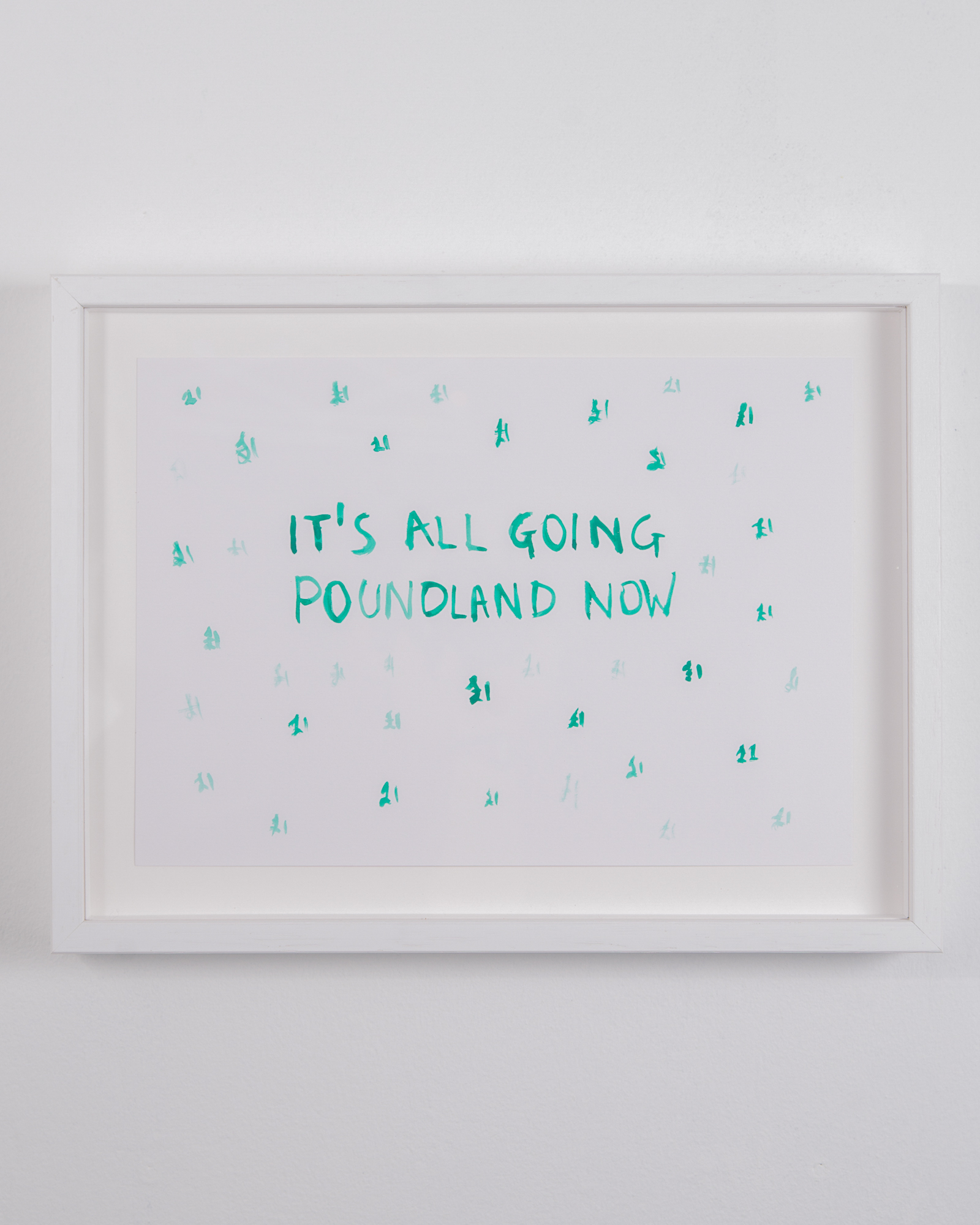 Tim Etchells, Poundland, 2020. Tempera on archival paper, 210 × 297 mm