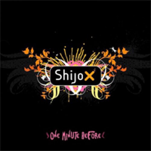 2009 | Shijo X - One minute before (r+m,+M)