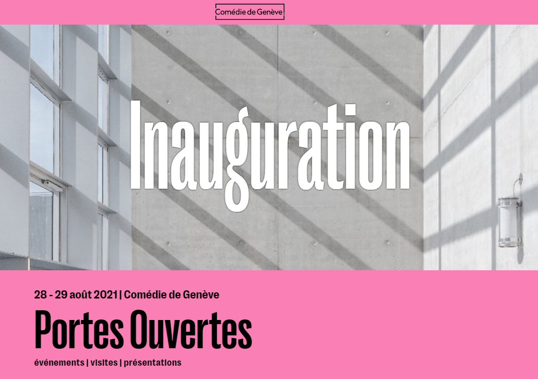 19/08/2021 - INAUGURATIONPortes ouvertes de la Nouvelle Comédie de Genève le week-end du 28-29 août 