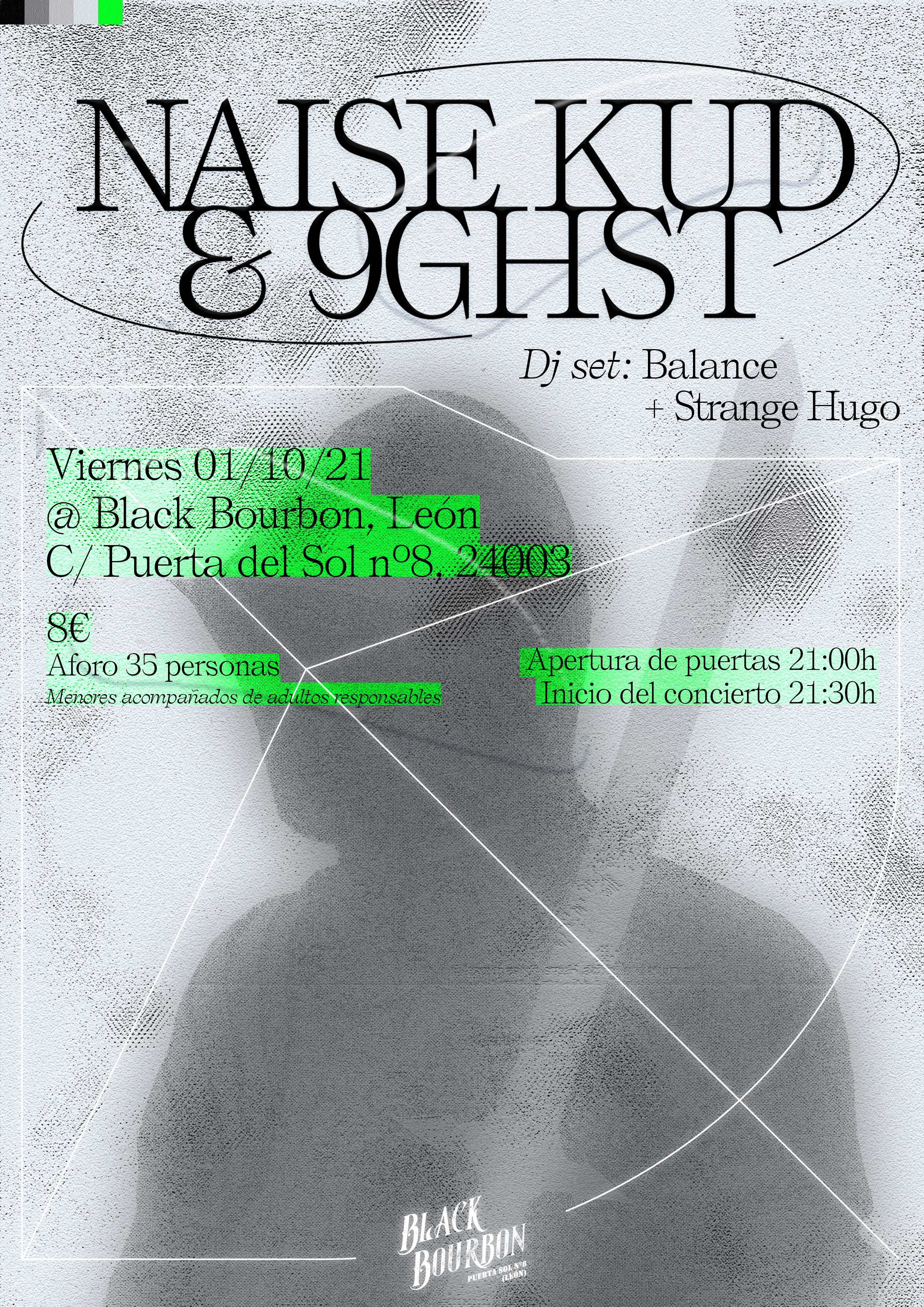 Naise Kud & 9GHST @ Le&oacute;n flyer (2021)