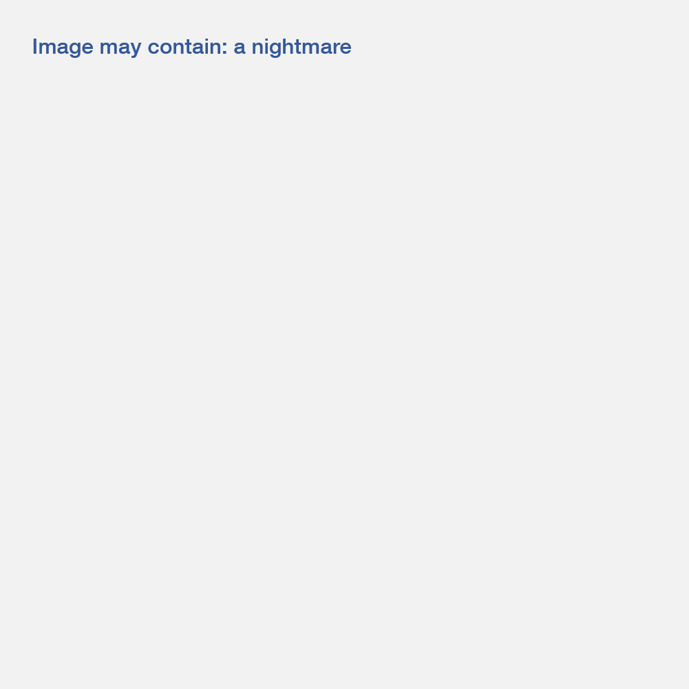 A grey square with blue text that says "Image may contain: a nightmare"