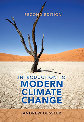 Dessler A."A Simple Climate Model," "The Carbon Cycle," and "Forcing, Feedbacks, and Climate Sensitiviy." In: Introduction to modern climate change, 2nd Ed. Cambridge University Press, 2016. Pp. 52-111.