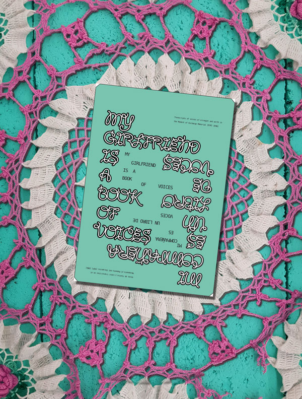 MY GIRLFRIEND IS A BOOK OF VOICES_Paloma Ayala.jpg