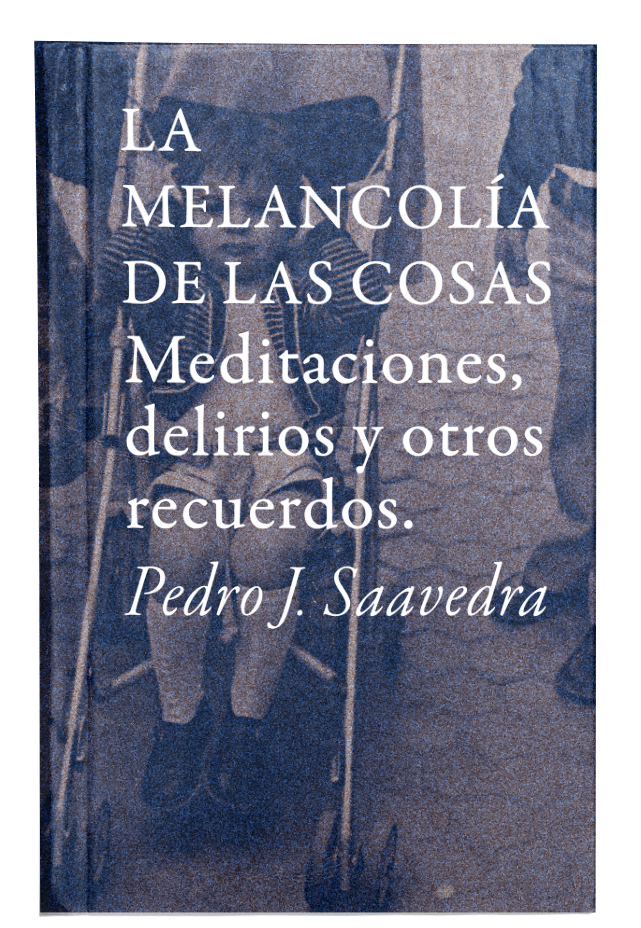 La melancol&iacute;a de las cosas