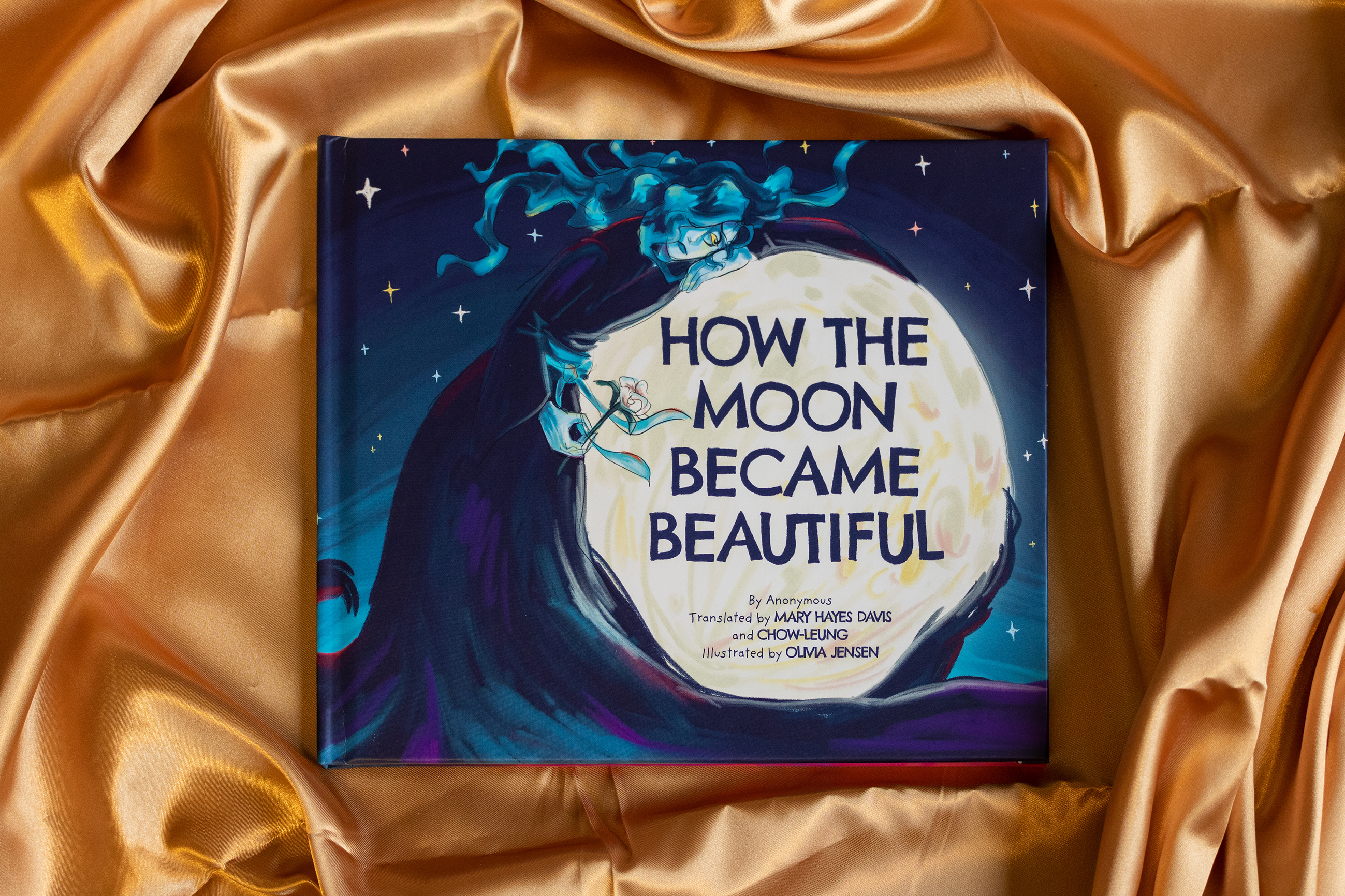 How the Moon Became Beautiful - Olivia Jensen