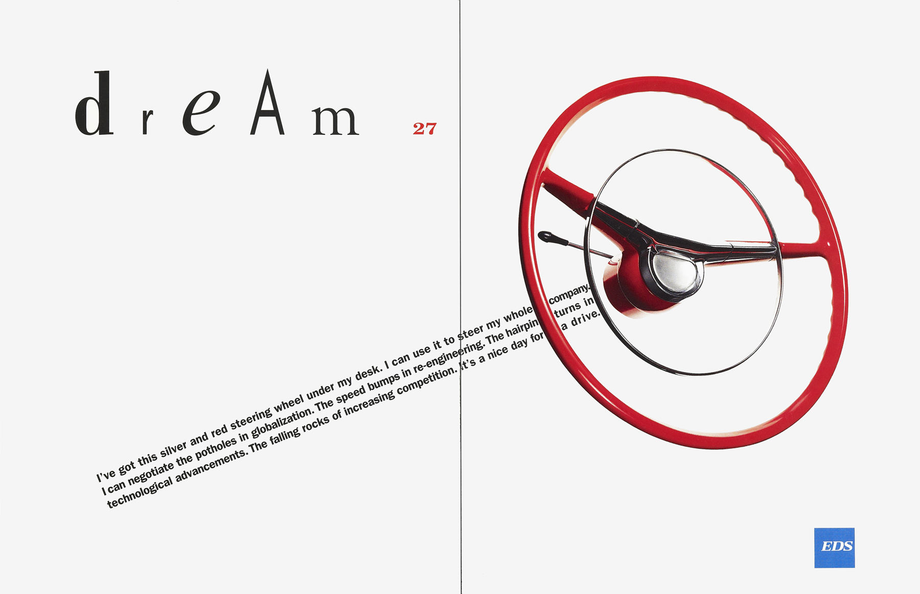 EDS, 1994Goldsmith Jeffery Agency; Art Director: Noah Murro