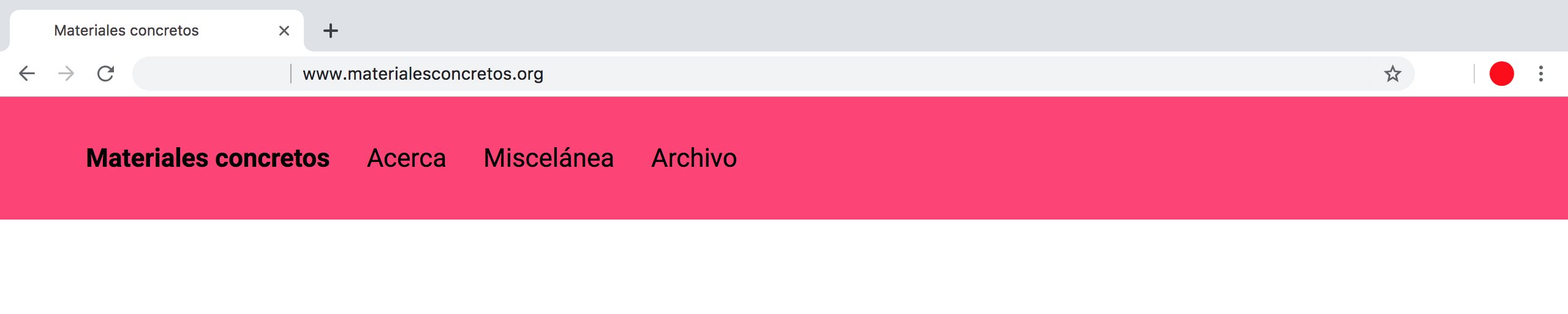 [Materiales concretos], espacio para la escritura crítica y la lectura en torno al “complejo arte-arquitectura-diseño" – www.materialesconcretos.org , 2018–ongoing.