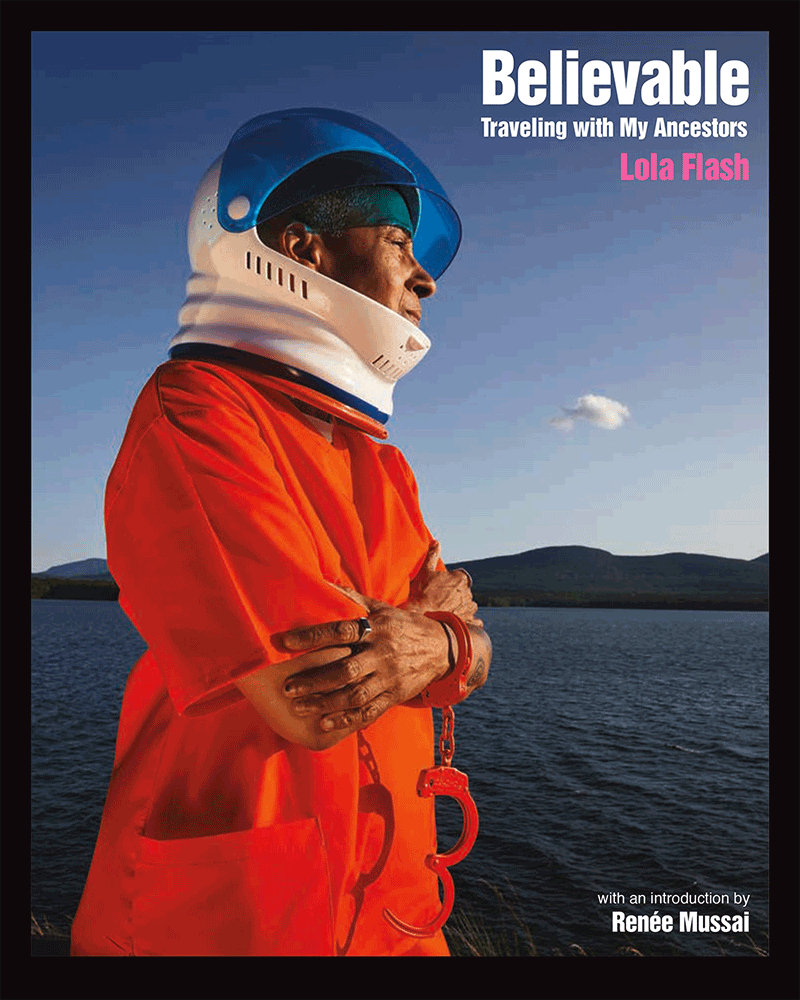 Believable—Traveling with My Ancestors by Lola Flash