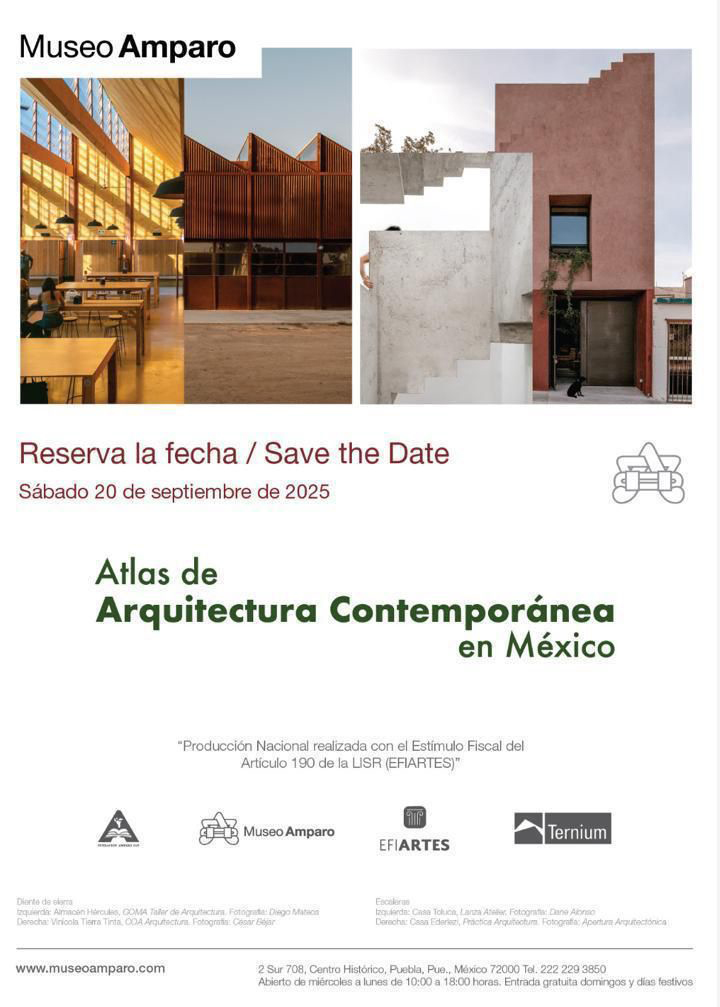 Participación en Atlas de Arquitectura Contemporánea, una exposición en el Museo Amparo curada por Pablo Landa