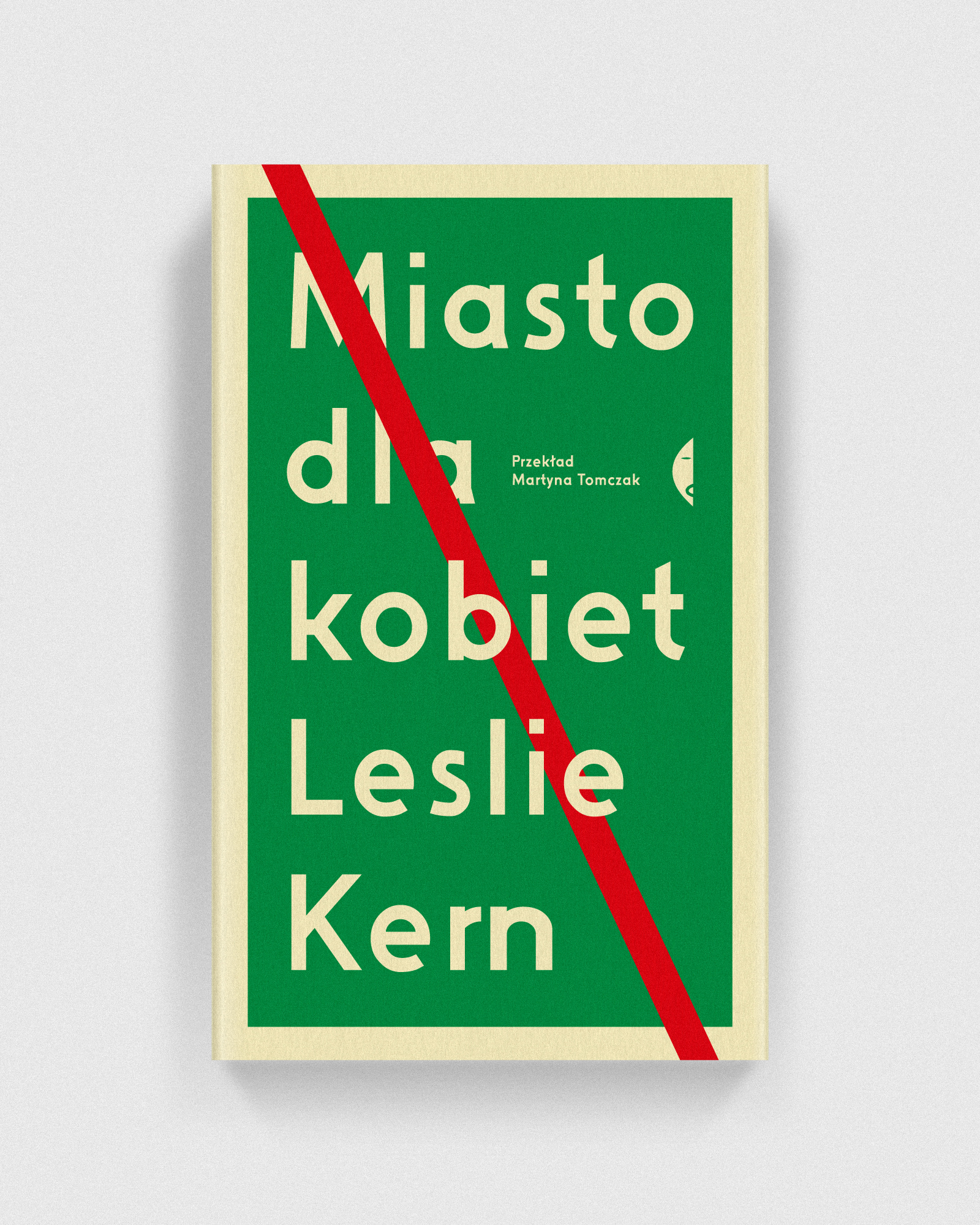 Feminist CityLeslie KernCzarne Publishing