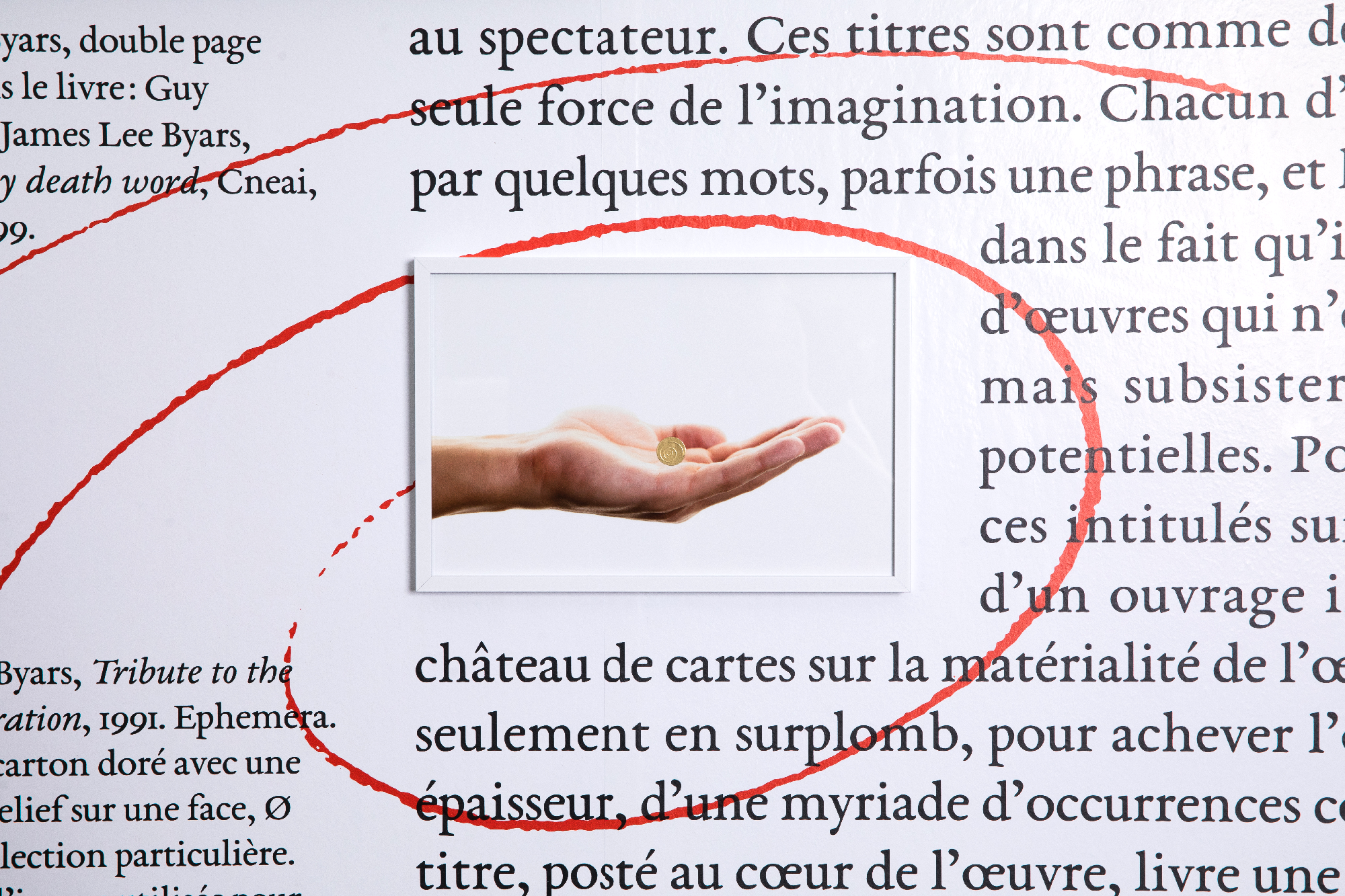 Page 111⅘, installation view. James Lee Byars, Tribute to the New Generation, 1991. Ephemera. Gold cardboard disc with a spiral embossed on one side, &Oslash; 1.8 cm. Private collection. [Source of the image used for the presentation: Istock by Getty Images, ref. 186015280]