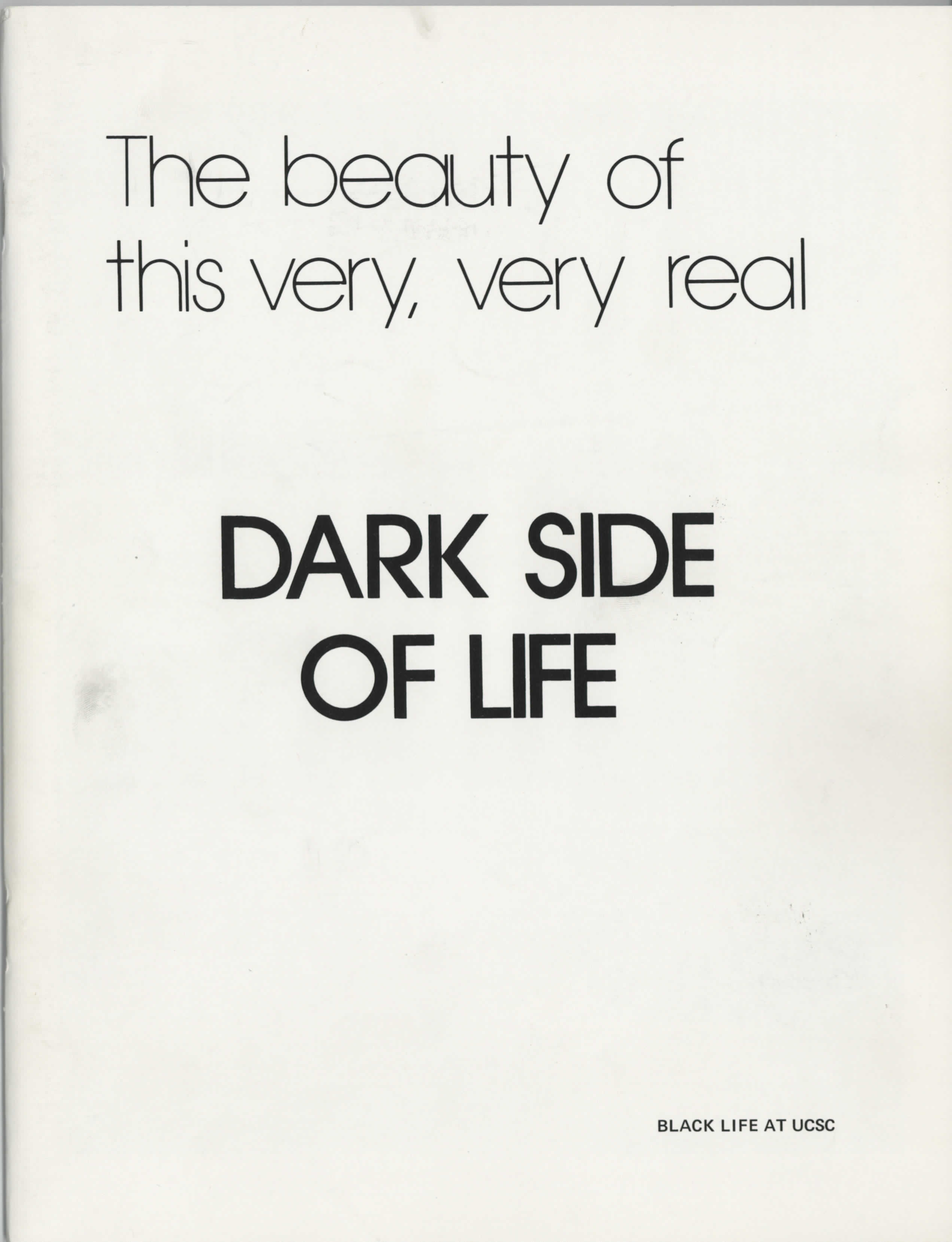 Dark Side of Life. UA 70 Box 21 Folder 1