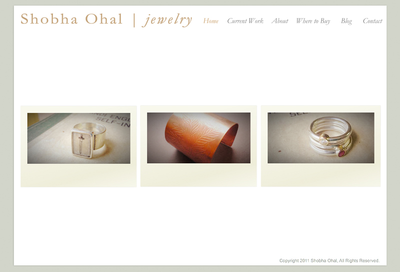 website design for Shobha Ohal, jewelry designerDesign: Jenna CrowderPhotography: Shobha Ohal