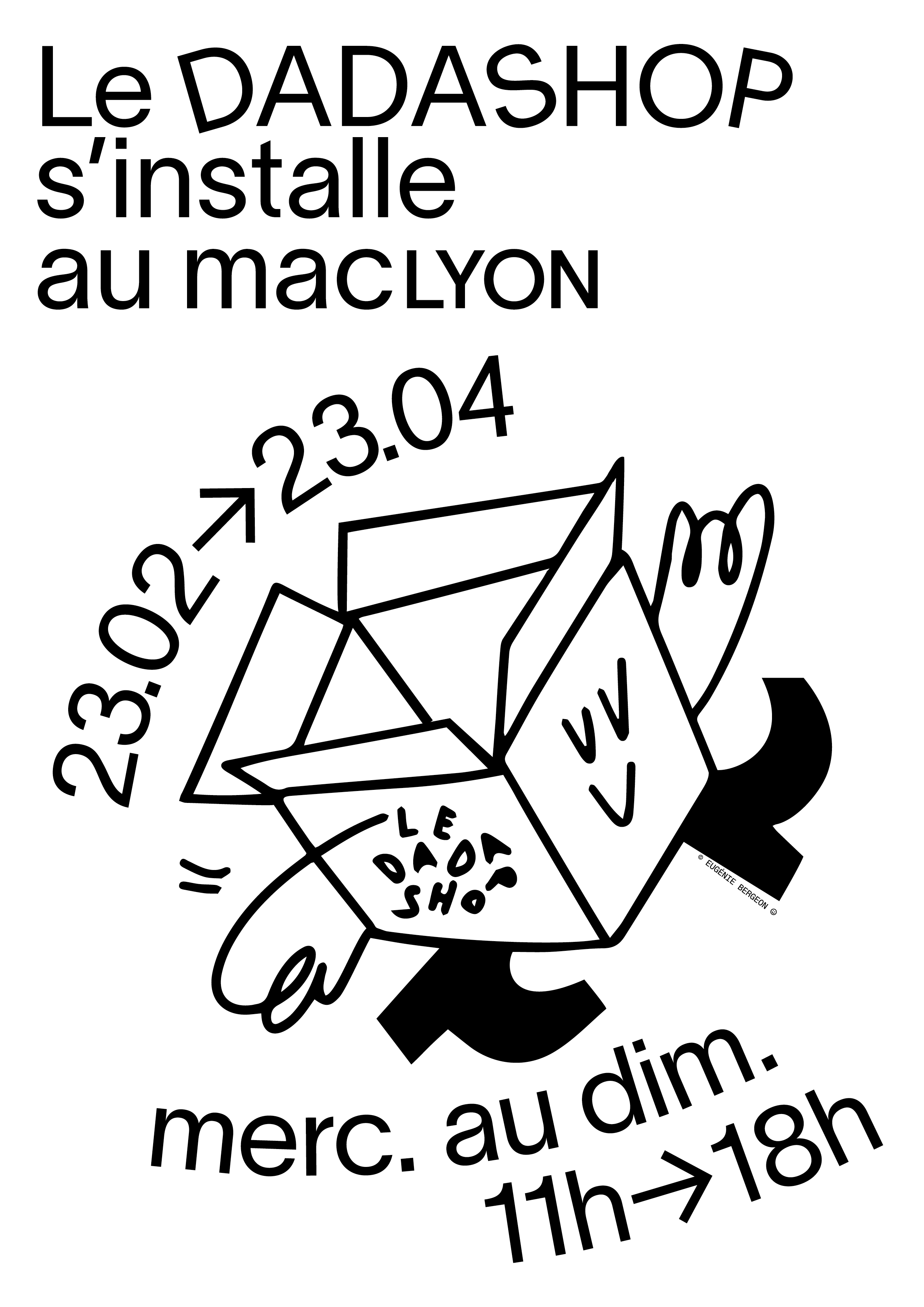 LE DADASHOP POSTER, DESIGNED FOR A POP-UP STORE AT MACLYON