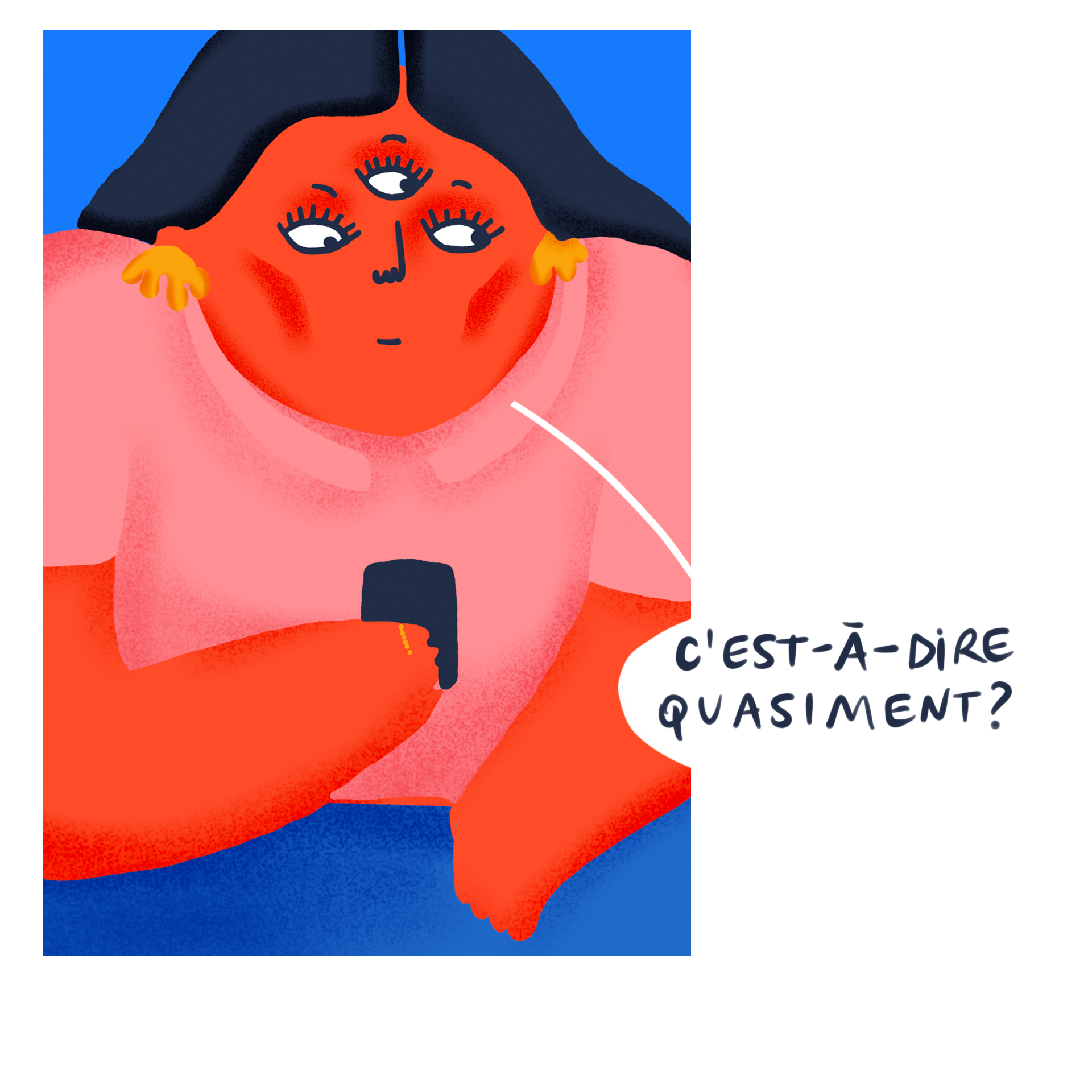 "What do you mean by "almost" ?"