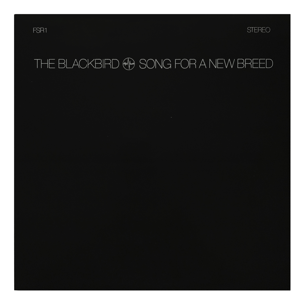 Free Sound Records FSR 001 Henrik Håkansson - The Blackbird. Song for a New Breed Design: Fubbi Karlsson (credited)