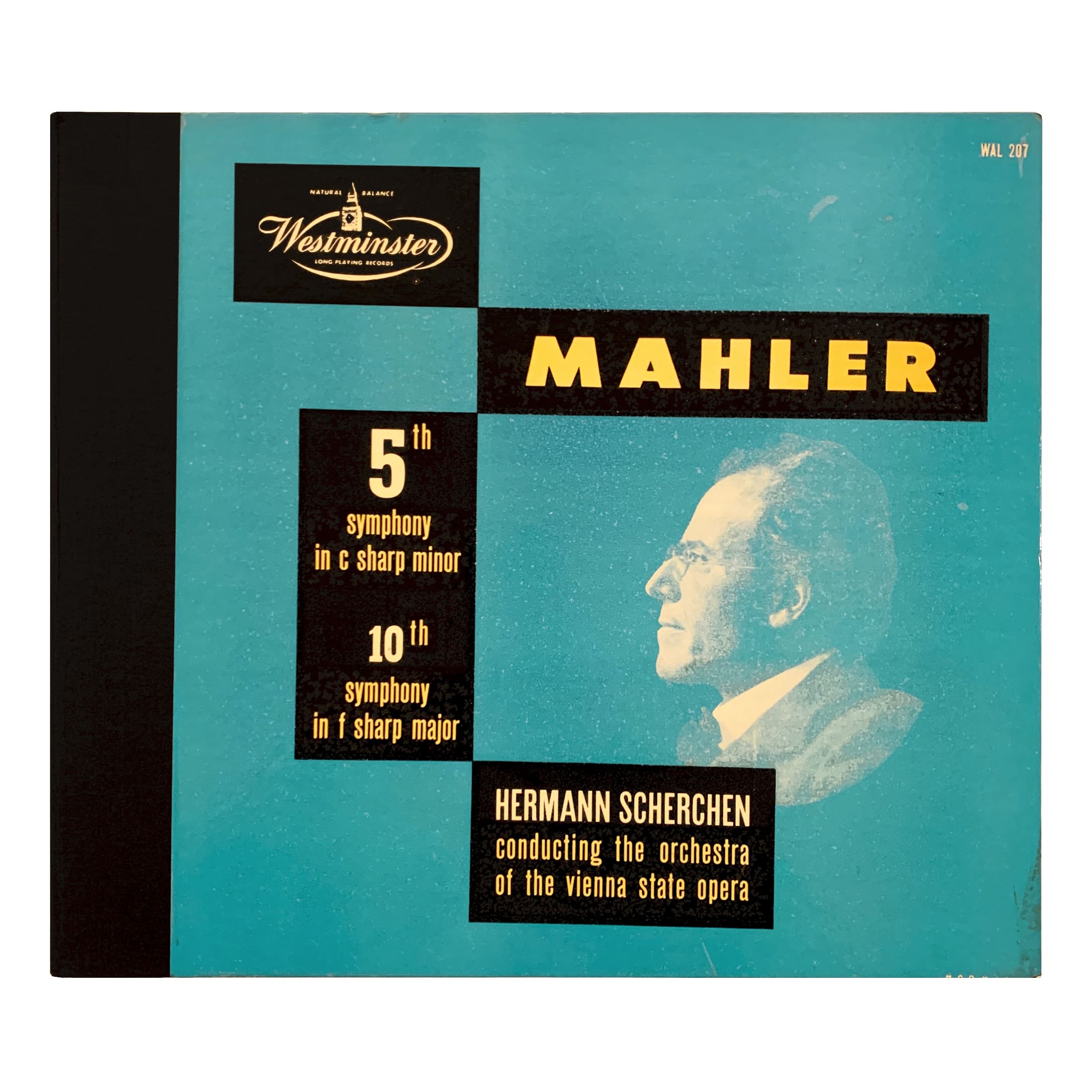 Westminster WAL 207 Gustav Mahler - Symphony No.5 in C sharp minor; Symphony No.10 in F sharp minor Orchester der Wiener Staatsoper - Hermann Scherchen Design: Sam Norkin (credited)
