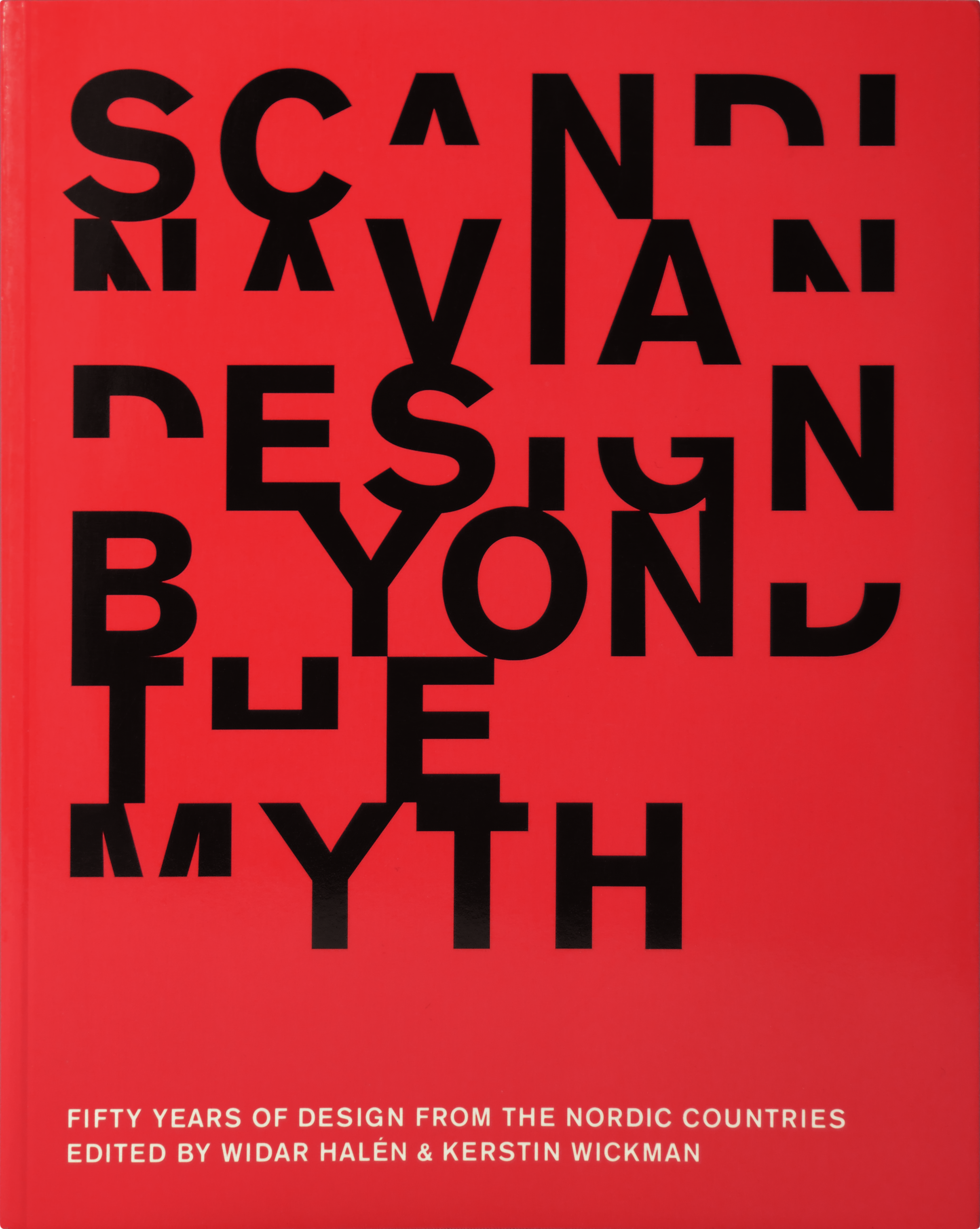 Widar Halén (red.), Scandinavian Design Beyond the Myth: Fifty Years of Design from the Nordic Countries, Stockholm 2003