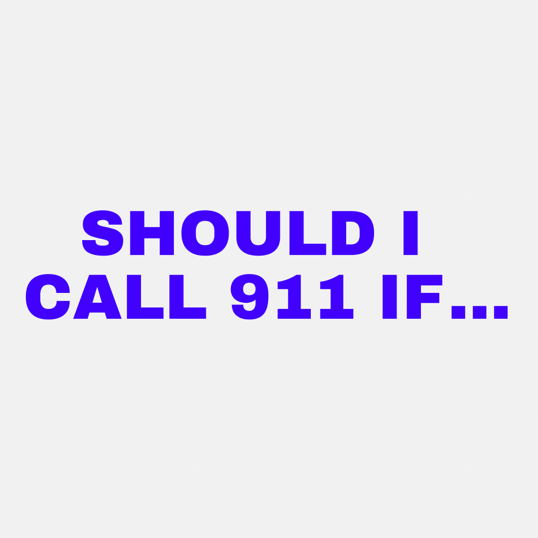 “Should I Call 911?” (HuffPost)