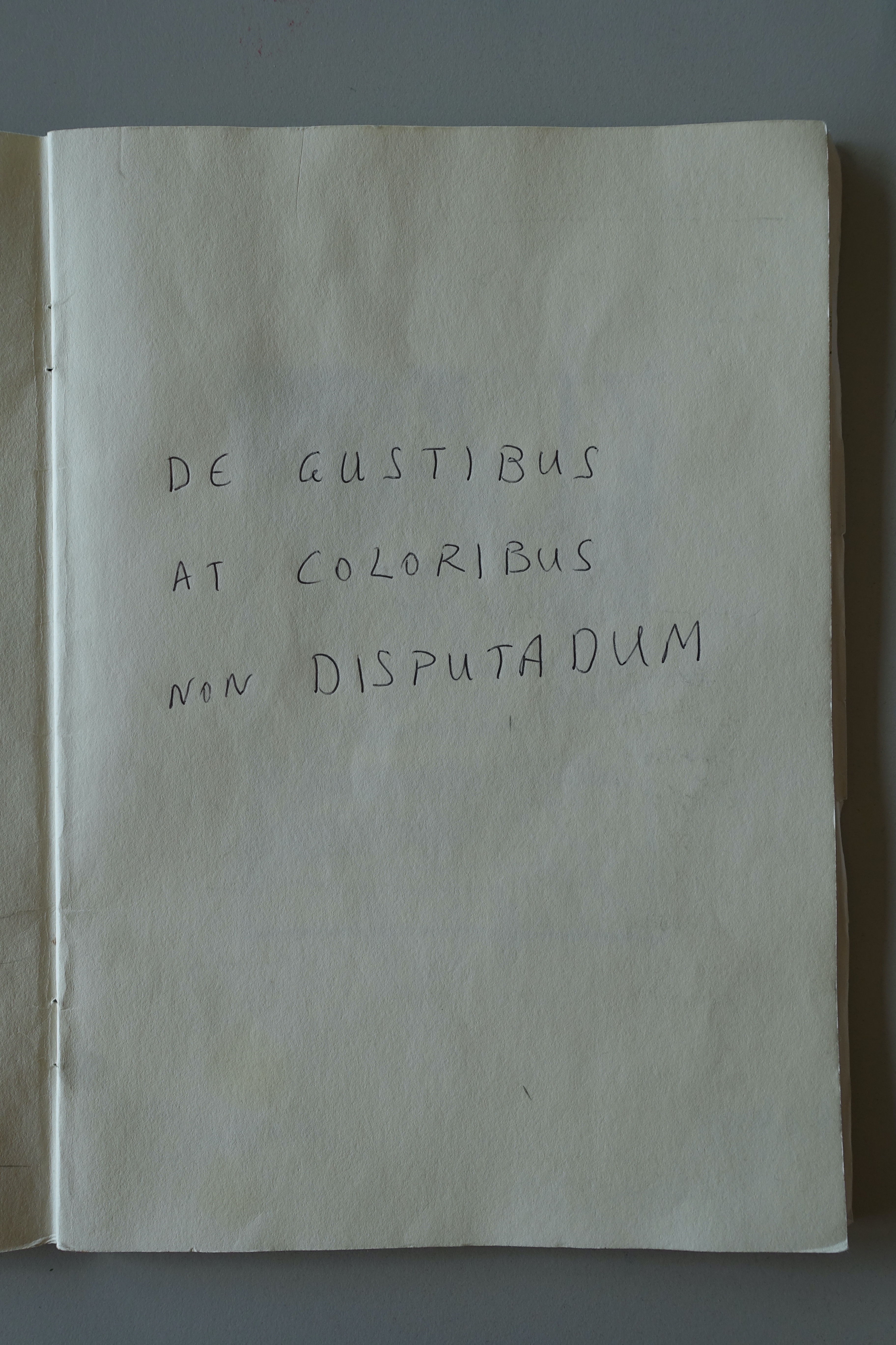 De Gustibus Et Coloribus Non est Disputadum