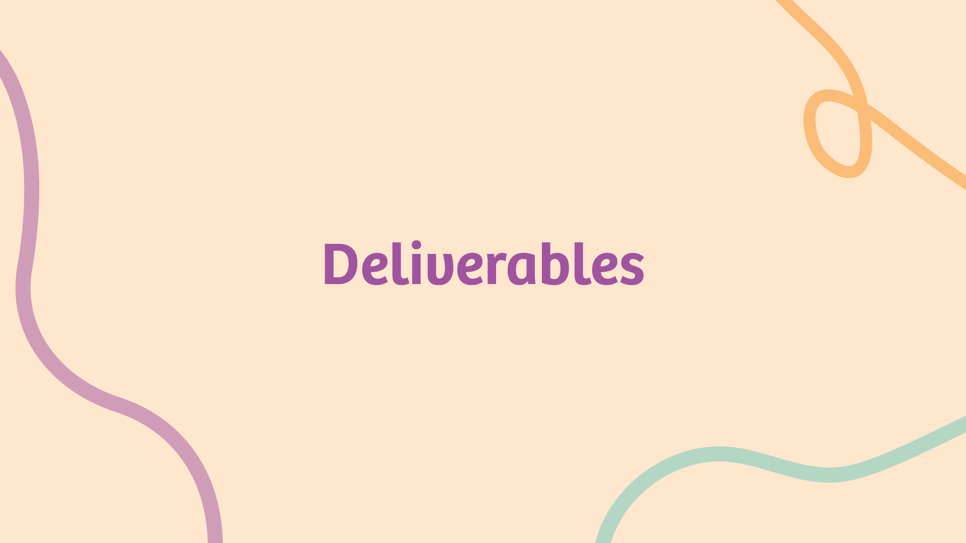 Deliverables