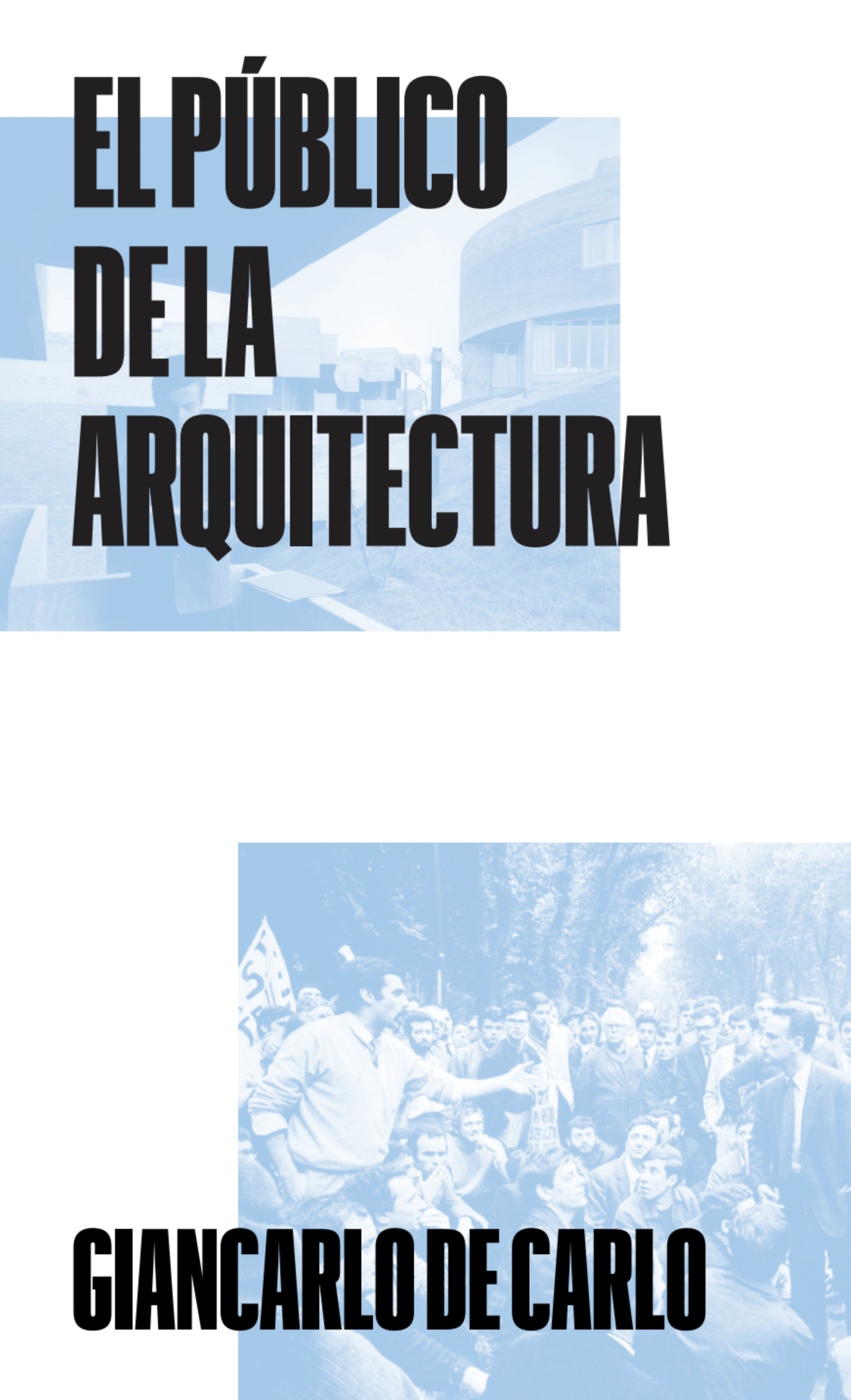 giancarlo de carlo, ethel baraona, el público de la arquitectura, participación