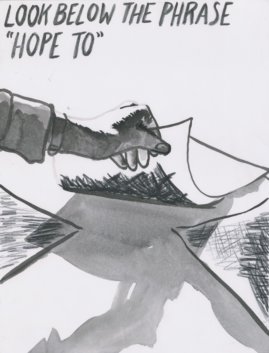 Look Below the Phrase "Hope To", 2014, Ink and crayon on paper, 16 x 12 inches.