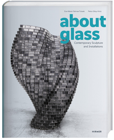 About Glass, Hirmer, 2025 (translation)