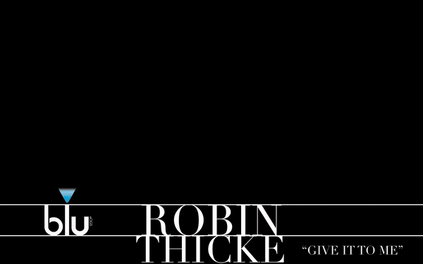Robin Thicke "Give It To Me"