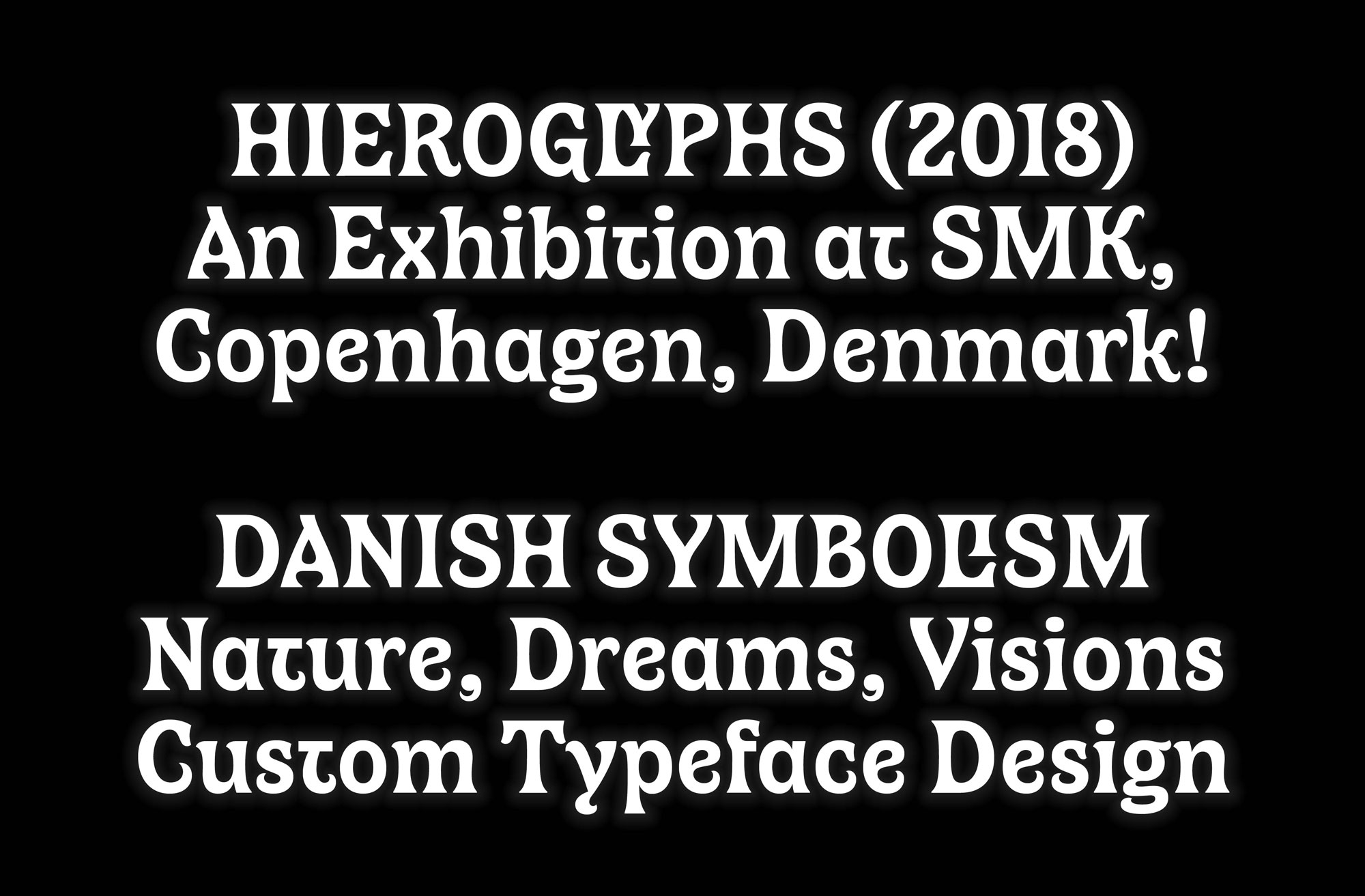 Canopy Typeface (2018-23), Bespoke typeface for the exhibition Hieroglyphs at SMK Museum