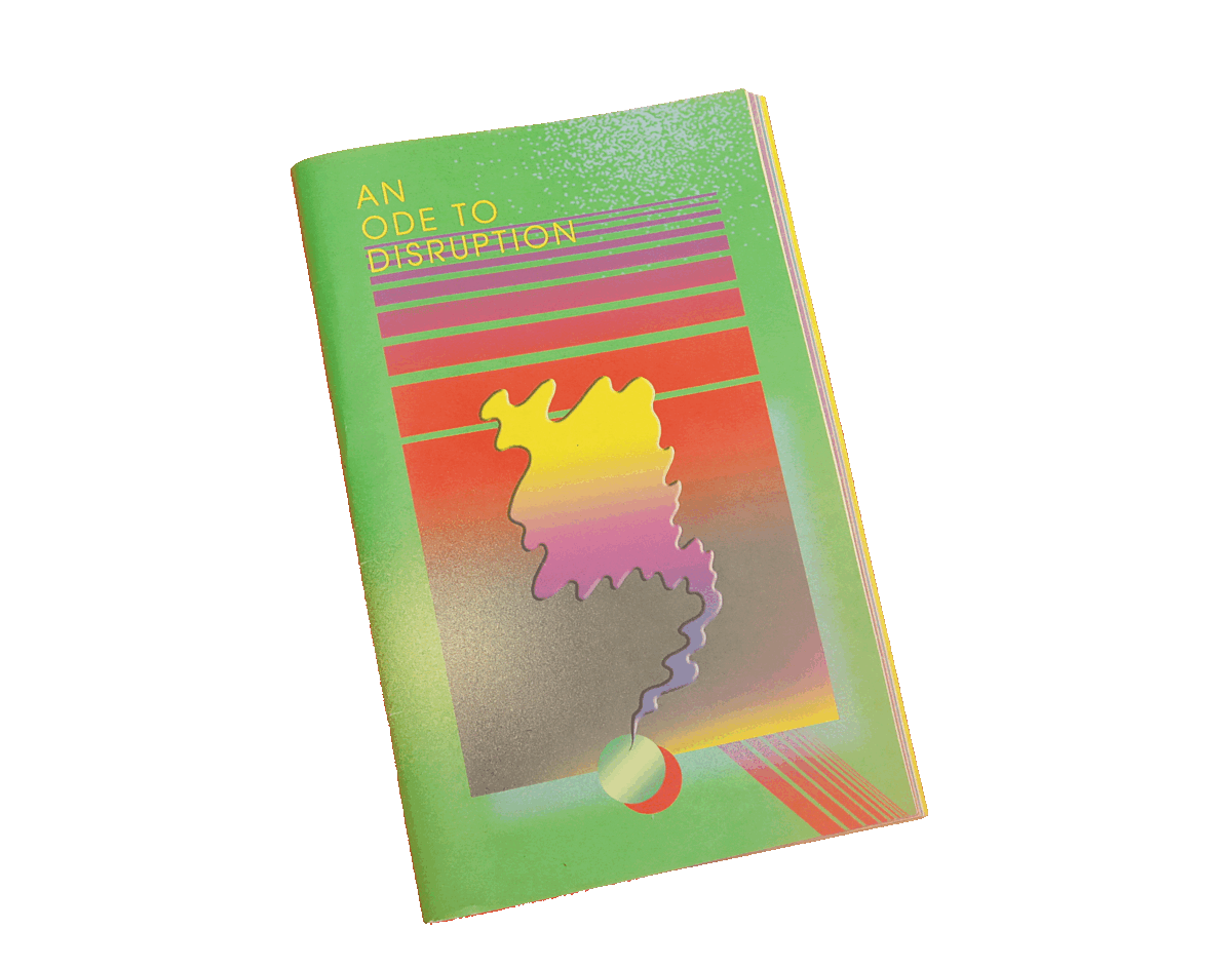 Cover and layout for 'An Ode to Disruption' zine.