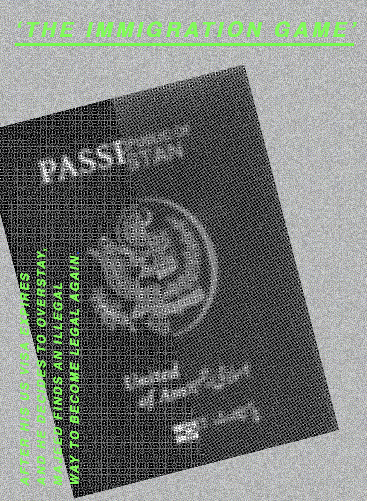 The Immigration Game (Writer/Director: Asad Farooqui)