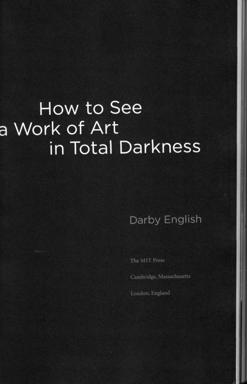 How to See Art in Total Darkness - Darby English