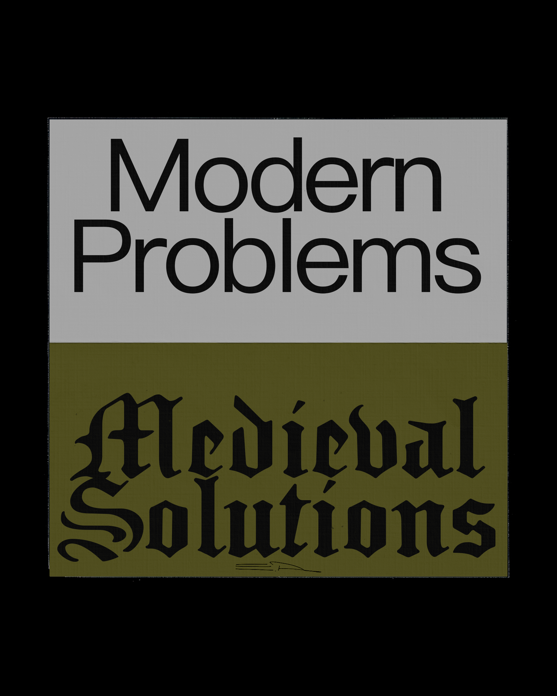 modern problems / 𝖒𝖊𝖉𝖎𝖊𝖛𝖆𝖑 𝖘𝖔𝖑𝖚𝖙𝖎𝖔𝖓𝖘 ✶2025