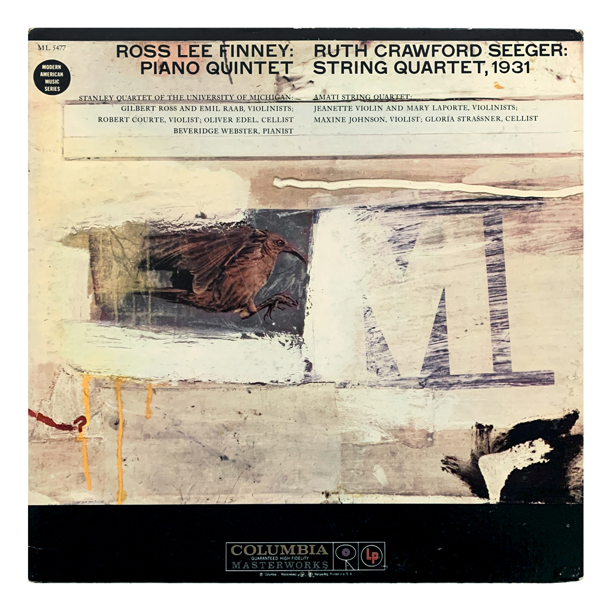 Columbia Masterworks ML 5477 Ross Lee Finney - Piano Quintet | Ruth Crawford Seeger - String Quartet, 1931 Stanley Quartet | Amati String Quartet Beveridge Webster Design: Robert Rauschenberg (artwork)
