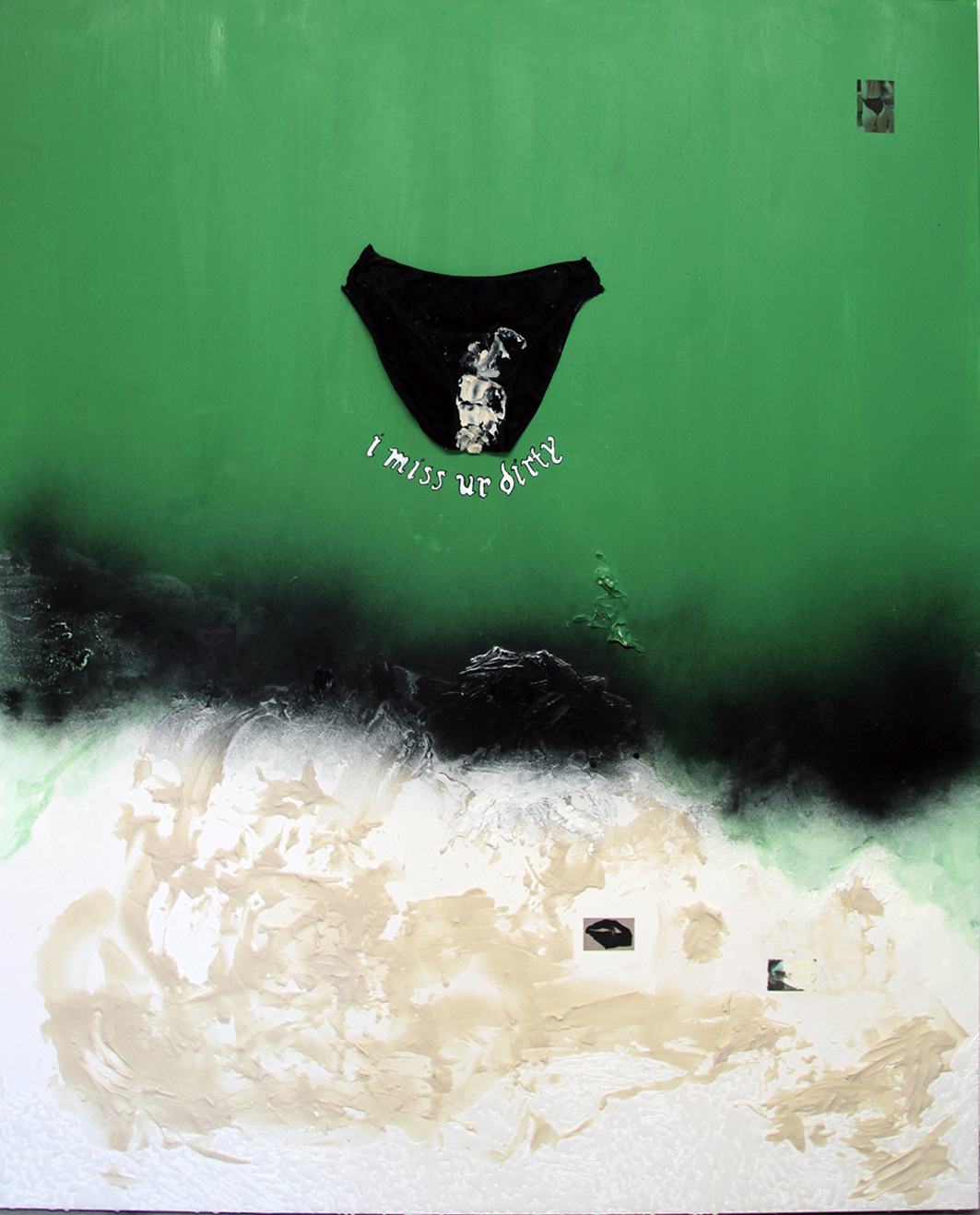 I miss Your Dirty Panties