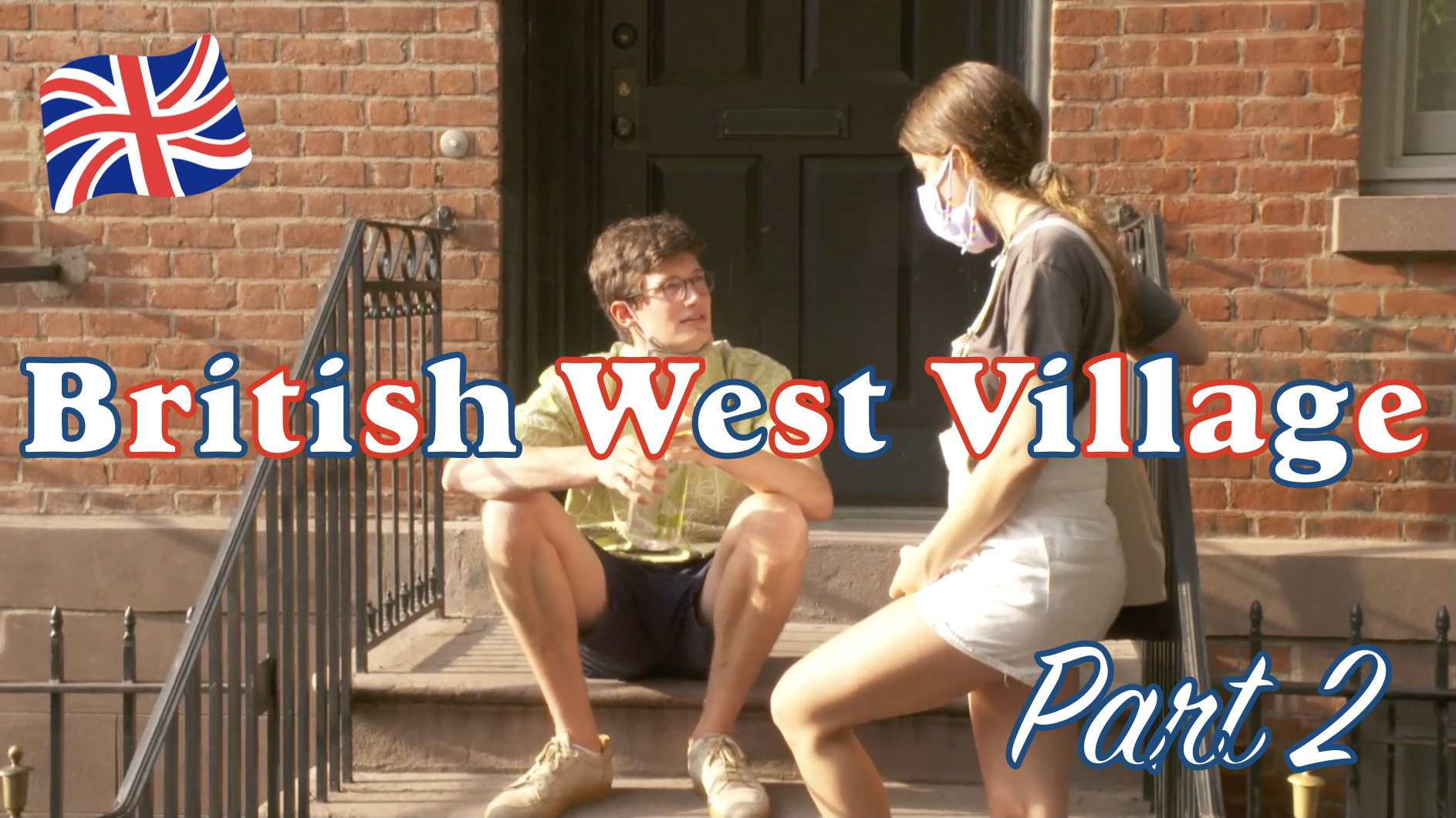 British West Village Pt. 2