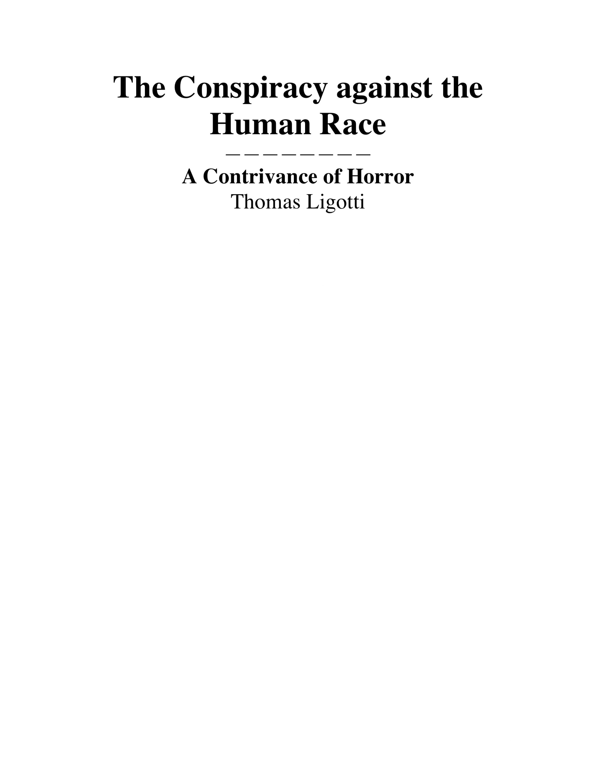 The Conspiracy Against The Human Race - Thomas Ligotti