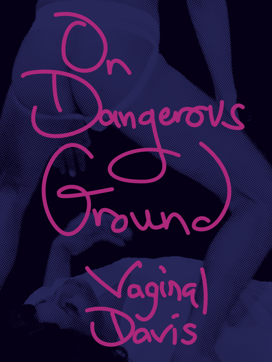 Vaginal Davis | On Dangerous Ground | $12.00