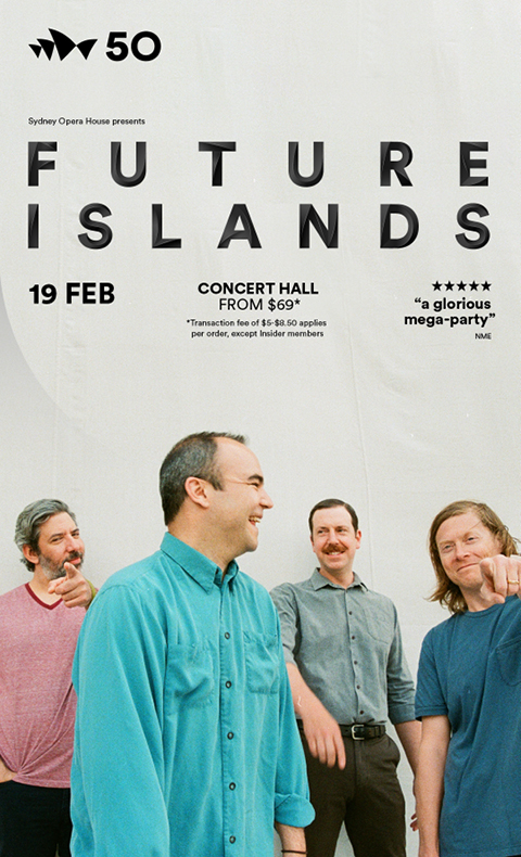 For: Future Islands