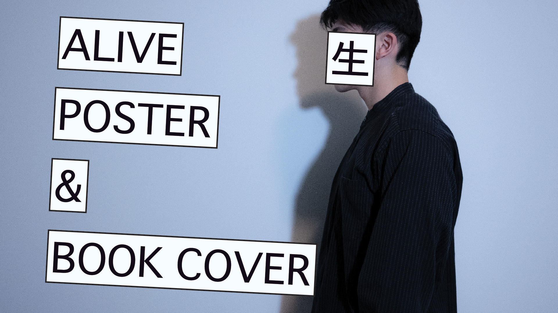A side shot of Hiro. He is wearing a black shirt. There are slanted white boxes with a black border across the picture. In the boxes, it has “ALIVE”, “POSTER”, “&”, “BOOK COVER”, and “生”. “生” means alive in Japanese.
