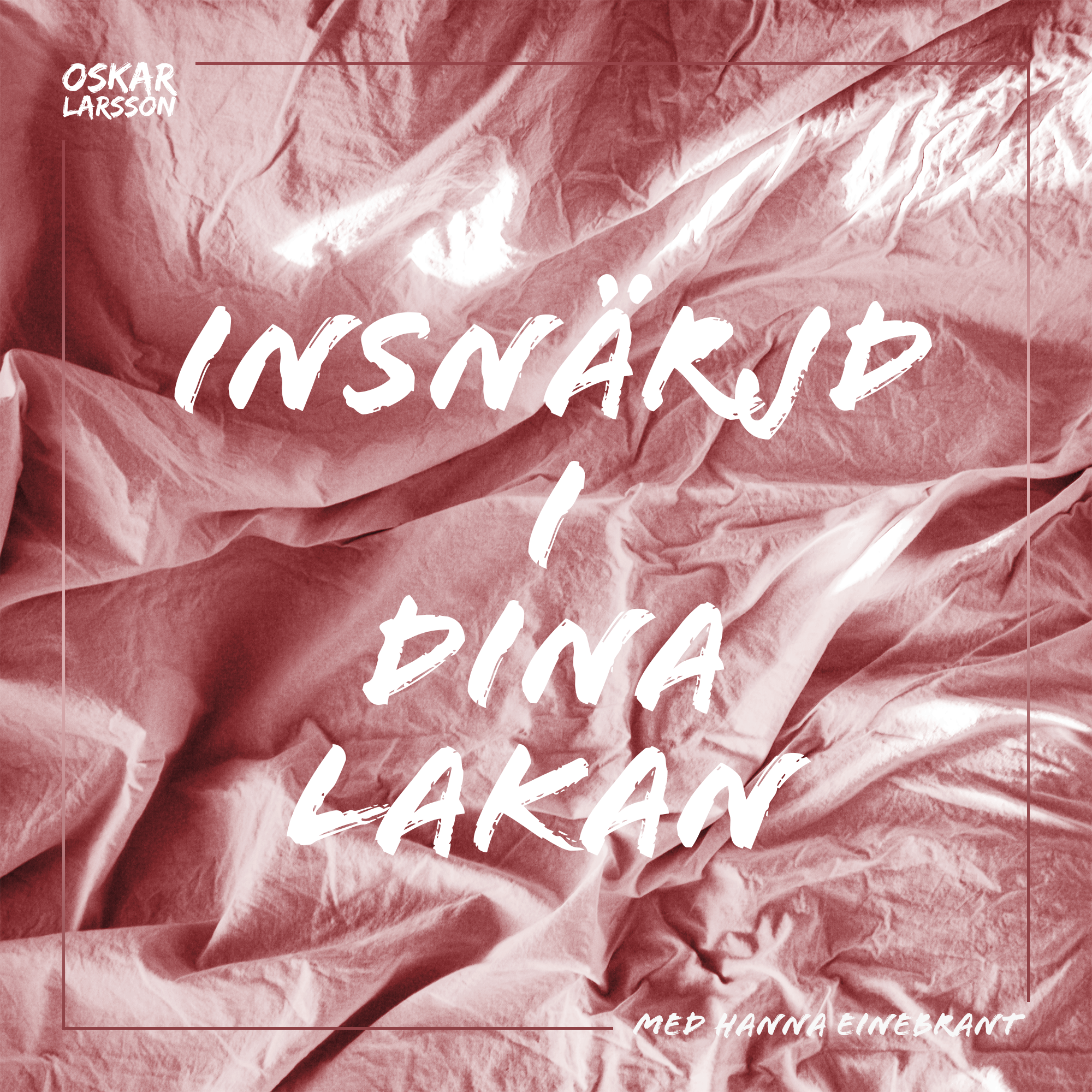 SEPREC017: Oskar Larsson - Insnärjd i dina lakan (feat. Hanna Einebrant)