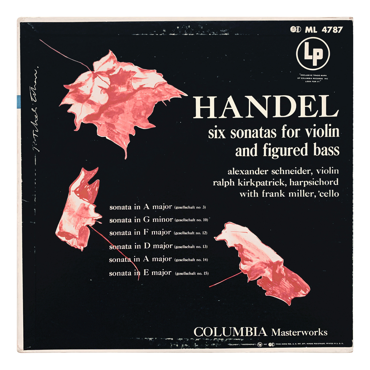 Columbia Masterworks ML 4787 Georg Friedrich Händel - Sonatas for violin and figured bass: in A major, in G minor, in F major, in D major, in A major, in E major Alexander Schneider | Ralph Kirkpatrick | Frank Miller Design: Pavel Tchelitchew (credited)