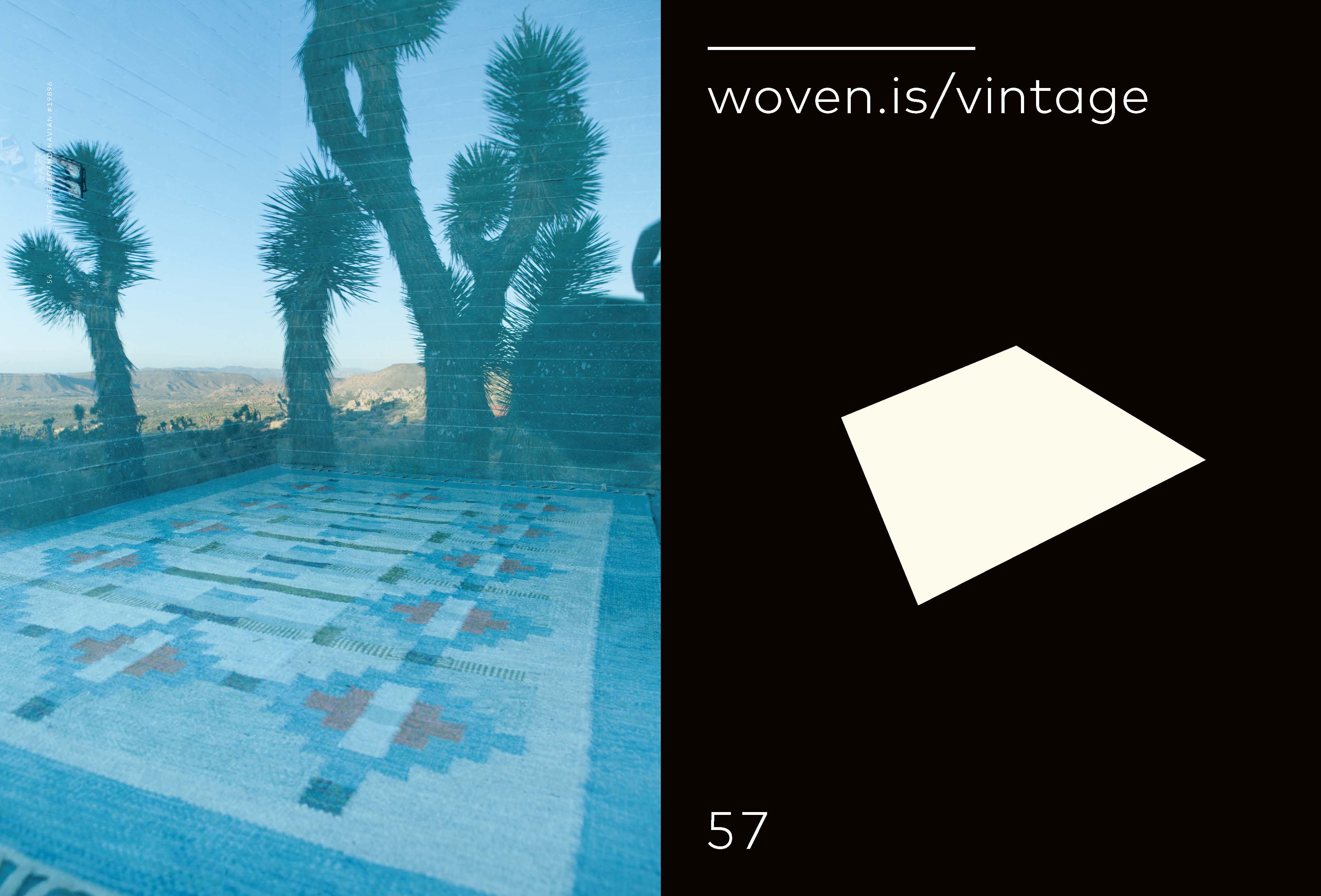 rug as place book. for the launch of the new brand, we conceived, designed and produced the book rug as place—a 224 page book that tells the story of woven. we produced 4 photoshoots—in iceland, the mohave desert (yucca valley and coso), and malibu.