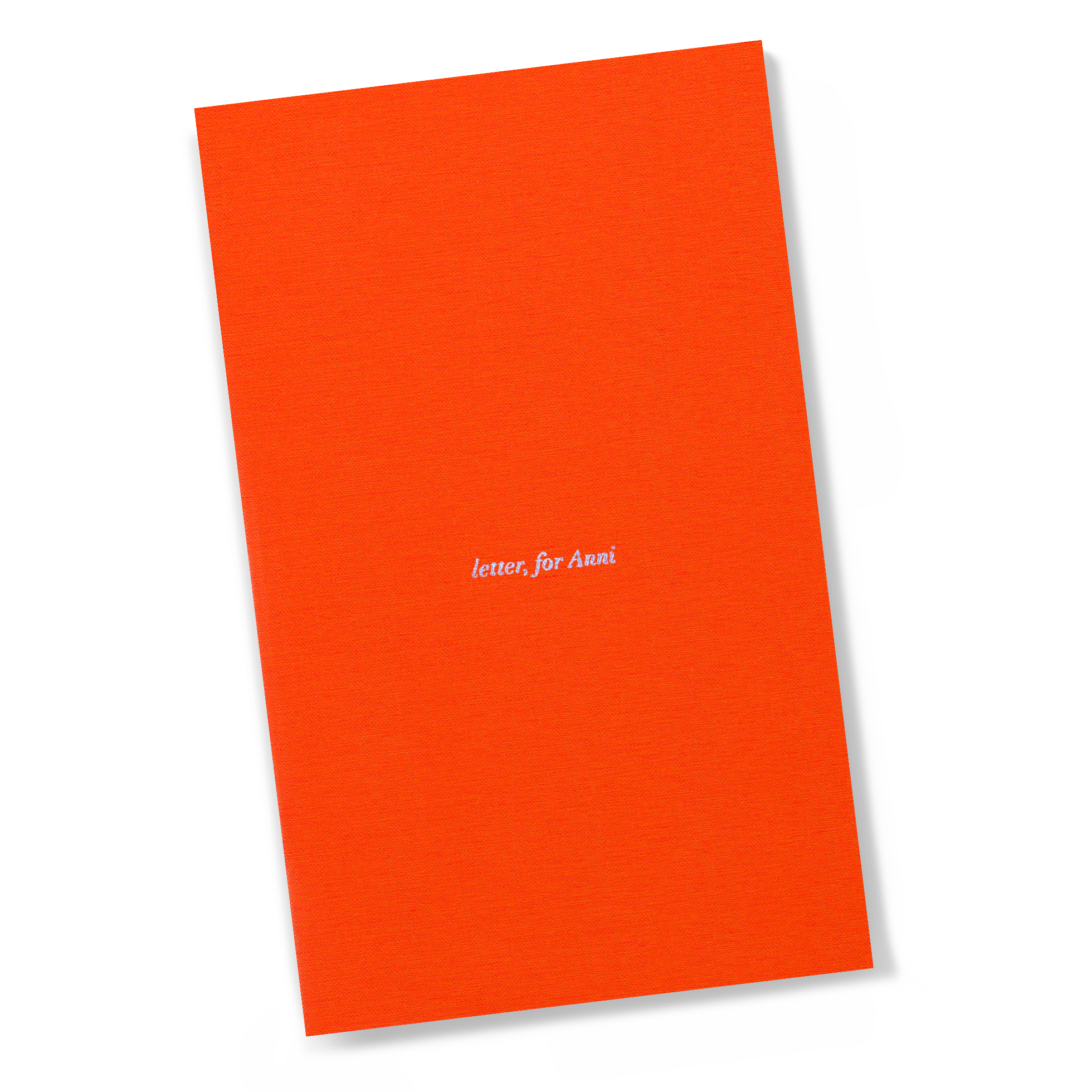 letter, for Anni, 2017