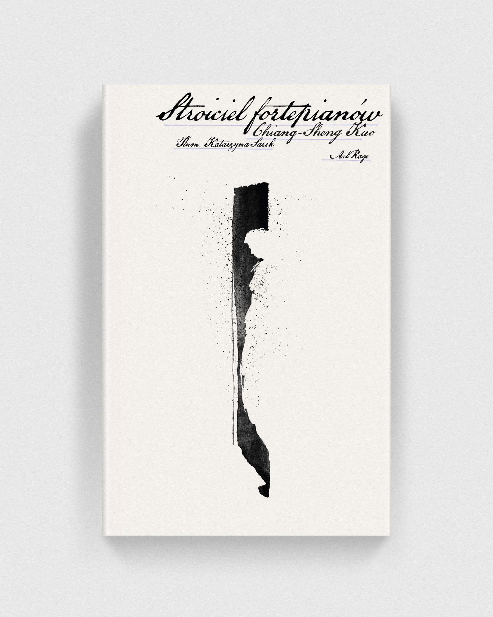 The Piano Tuner: A NovelChiang-Sheng KuoArtRage Publishing