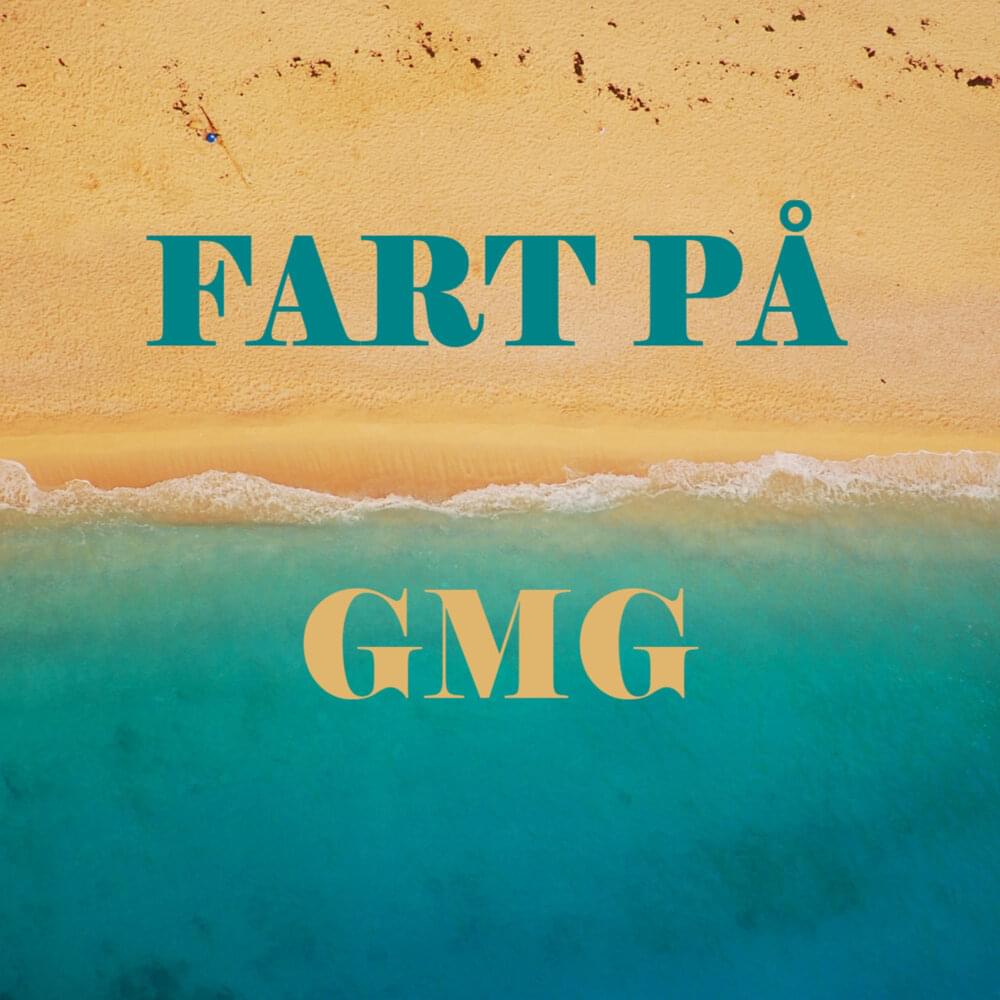 GMG - Fart På (2020)
