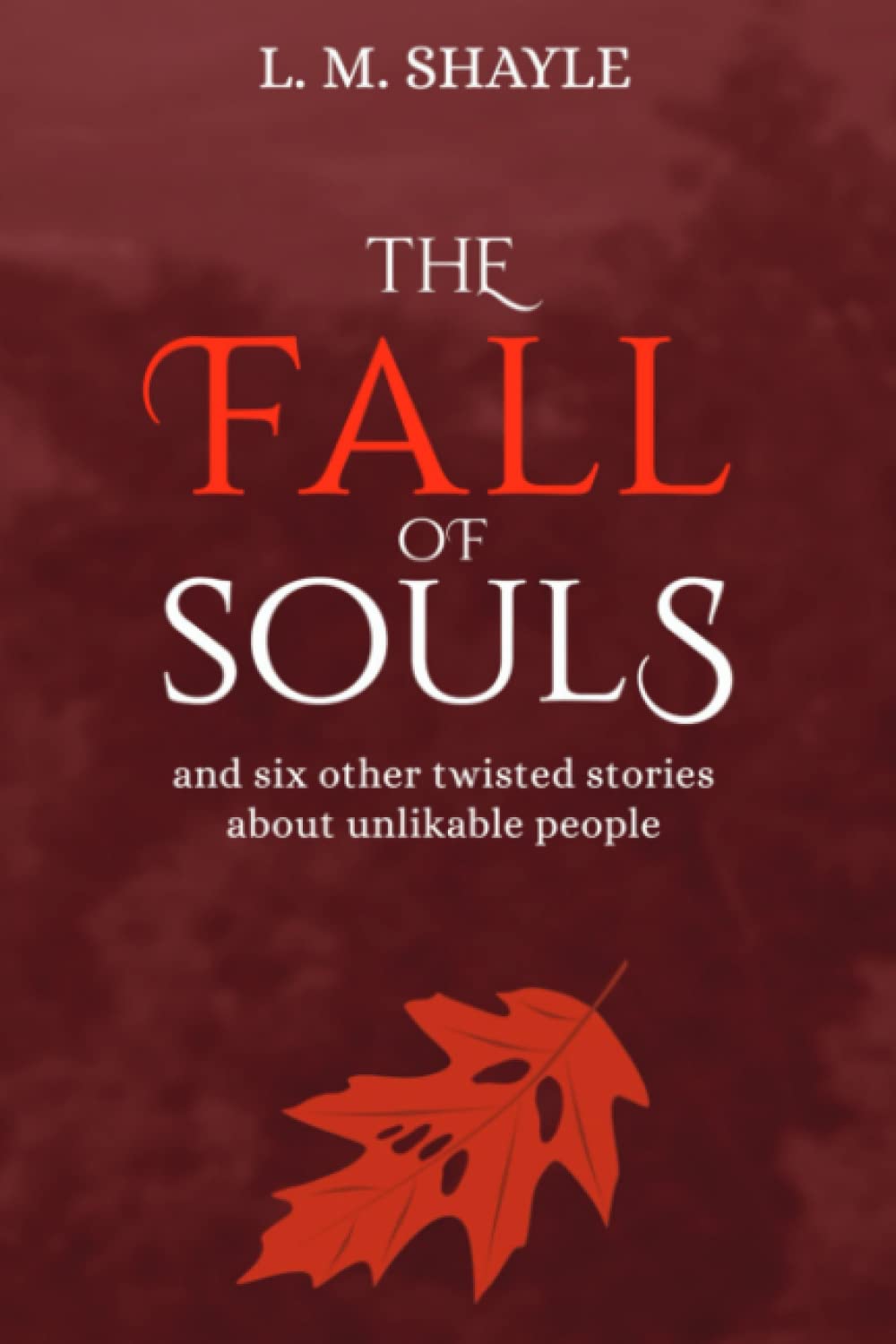 The Fall of Souls by L. M. Shayle