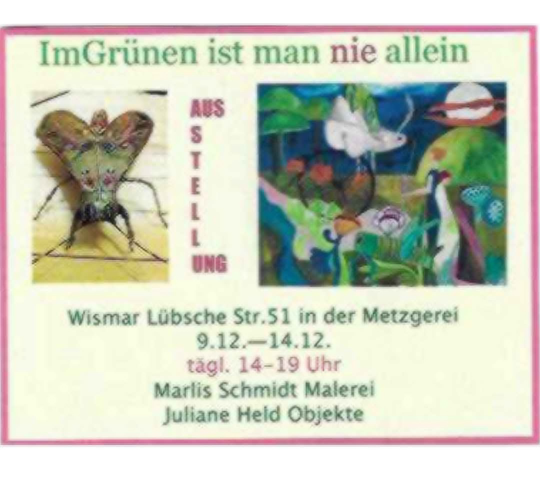 "Im Grünen ist man nie allein"09.12.-14.12.2514:00-19:00 Uhr